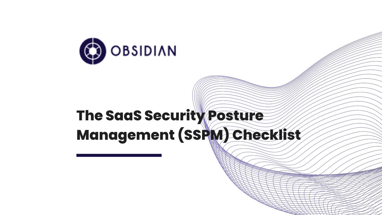 The SaaS Security Posture Management (SSPM) Checklist - Apexlead Catalysts